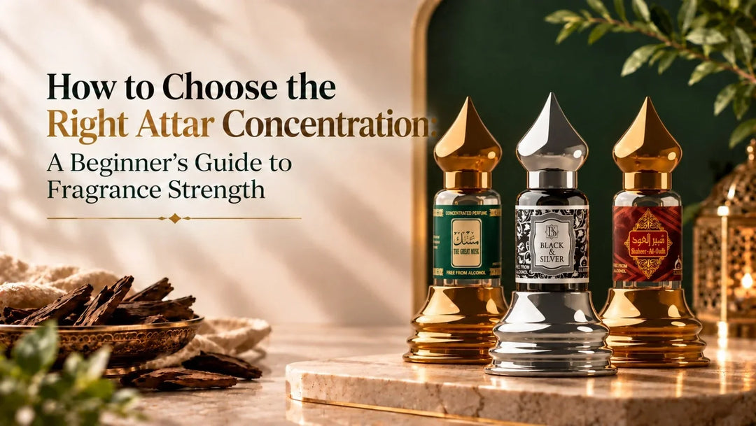 How to choose the right attar concentration for fragrance strength